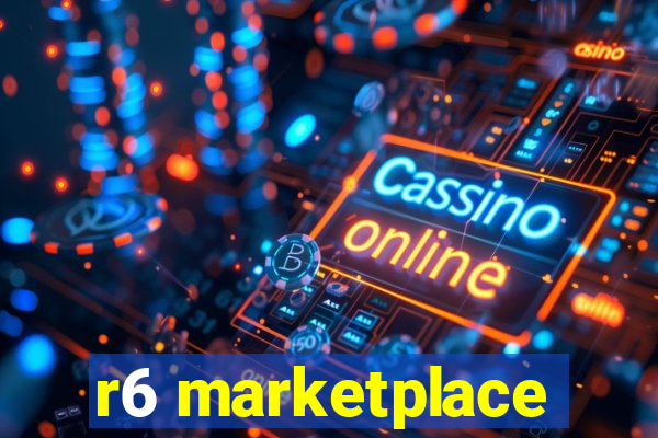 r6 marketplace